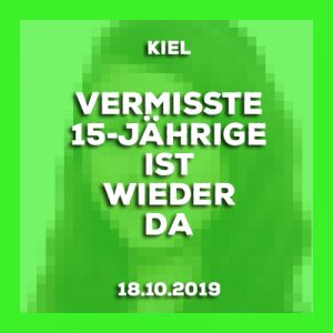 18.10.2019 - Vermisste 15-Jährige aus Kiel ist wieder da.