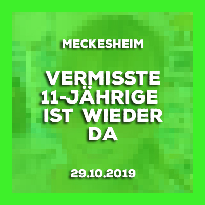 29-10-2019 - Vermisste 11-Jährige aus Meckesheim ist wieder da.
