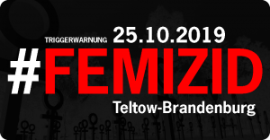 25.10.2019 Teltow Brandneburg Femizid. Frau (60) von noch-Ehemann (57) getötet.