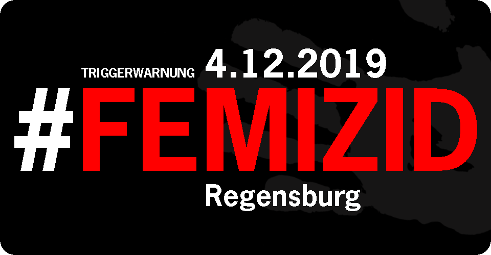 4.12.2019 - #Femizid in Regensburg
