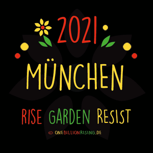 One Billion Rising München Rising Gardens