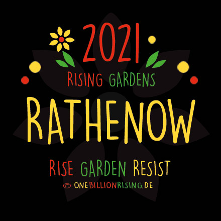 #Rathenow is Rising 2021 - #onebillionrising #risinggardens #obrd