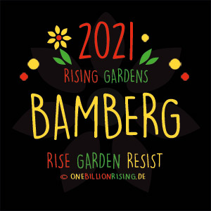 One Billion Rising 2021 Bamberg #risinggardens #onebillionrising