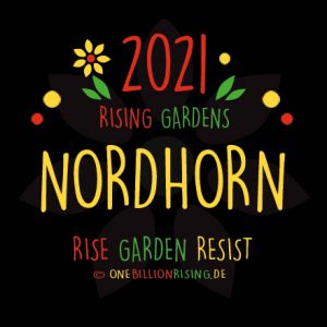 Nordhorn is Rising 2021 - #onebillionrising #risinggardens #obrd