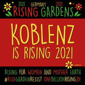 One Billion Rising 2021 Koblenz #risinggardens #obrd