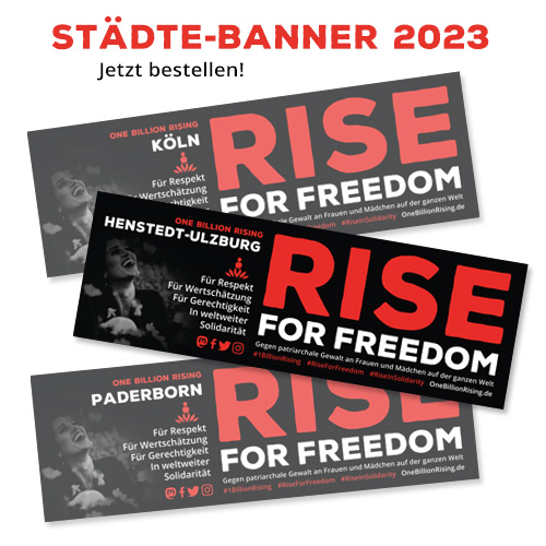 Städte-Banner 2023 One Billion Rising - Rise For Freedom - Jetzt bestellen.